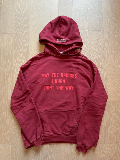 Vetements fw17 may the bridges burn hoodie